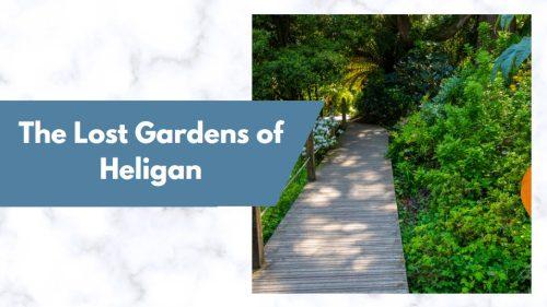 The Lost Gardens of Heligan in St Austell
