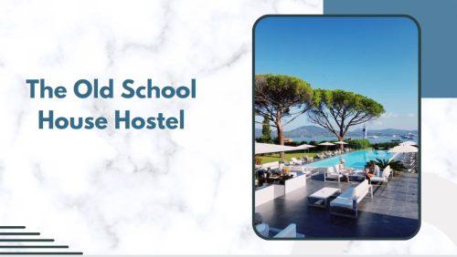 The Old School House Hostel