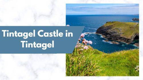 Tintagel Castle in Tintagel