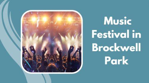 Go to a Music Festival in Brockwell Park
