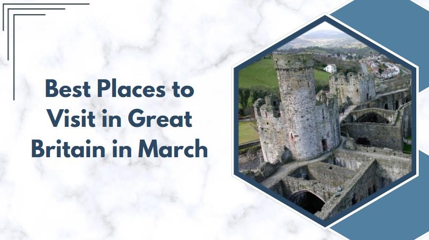 Best Places in Britain to Visit