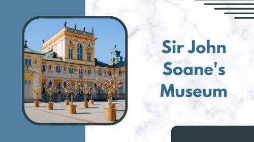 Sir John Soane's Museum