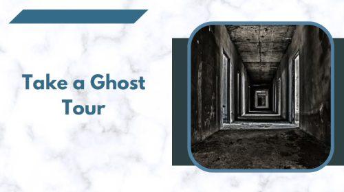 Take a Ghost Tour