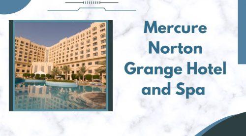 Mercure Norton Grange Hotel and Spa 