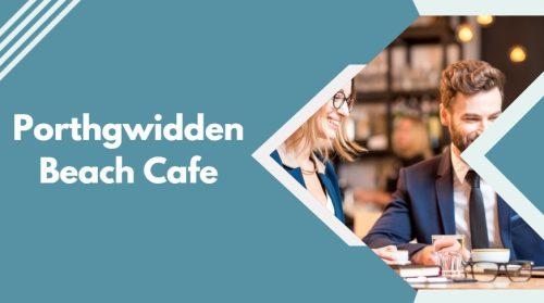 Porthgwidden Beach Cafe
