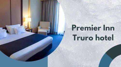 Premier Inn Truro hotel