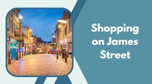 Shopping on James Street