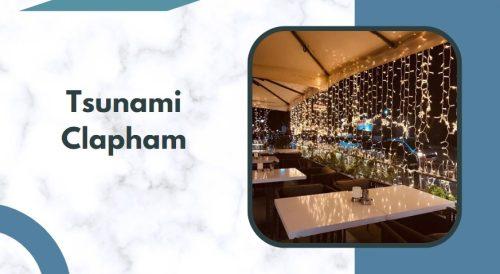 Tsunami Clapham 