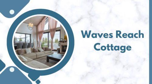 Waves Reach Cottage