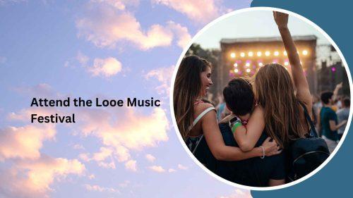 Attend the Looe Music Festival