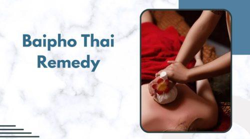 Baipho Thai Remedy