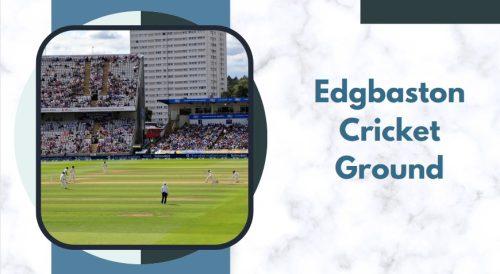 Edgbaston Cricket Ground