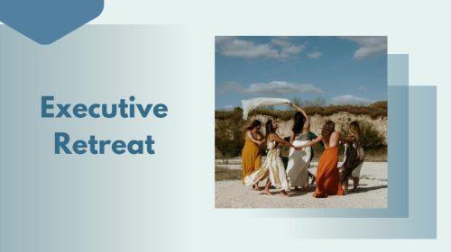 Executive Retreat