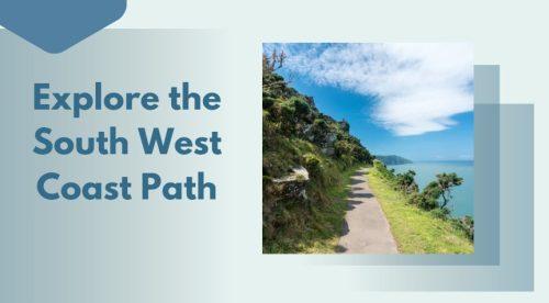 Explore the South West Coast Path