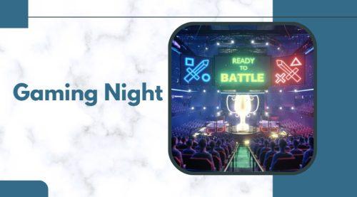 Gaming Night