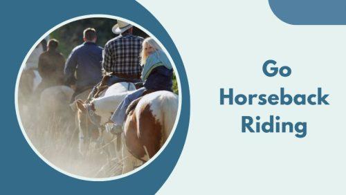Go Horseback Riding