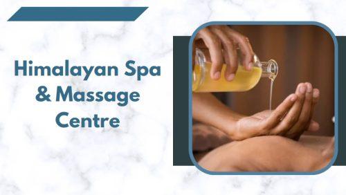 Himalayan Spa & Massage Centre