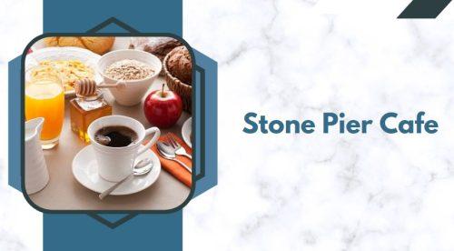Stone Pier Cafe