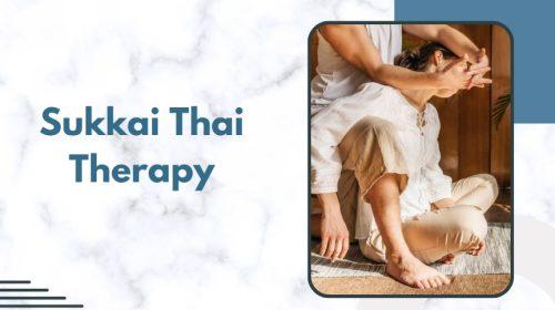 Sukkai Thai Therapy