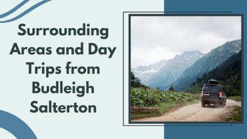 Surrounding Areas and Day Trips from Budleigh Salterton