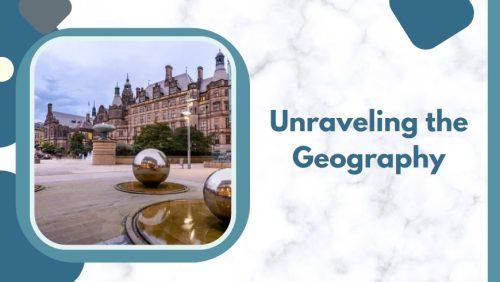 Unraveling the Geography - what county is sheffield in