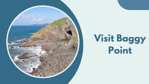 Visit Baggy Point