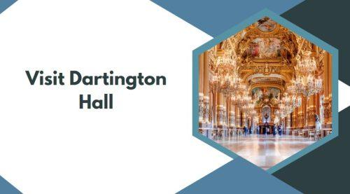 Visit Dartington Hall