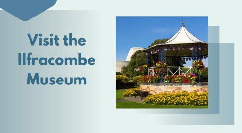 Visit the Ilfracombe Museum