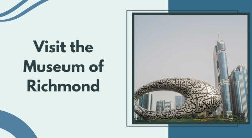 Visit the Museum of Richmond