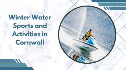 Winter Water Sports and Activities in Cornwall