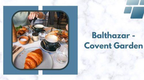 Balthazar - Covent Garden