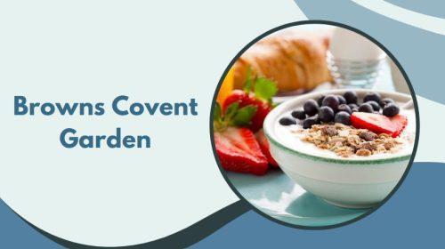 Browns Covent Garden - Brasserie