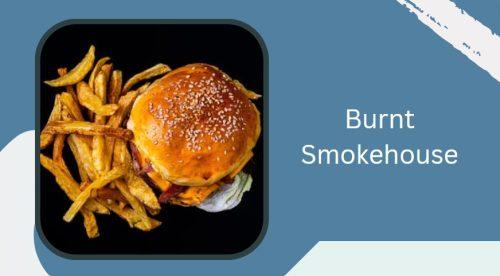 Burnt Smokehouse