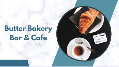 Butter Bakery Bar & Cafe