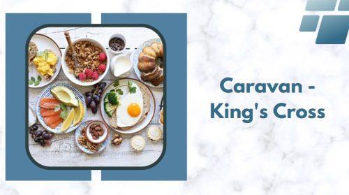 Caravan - King's Cross