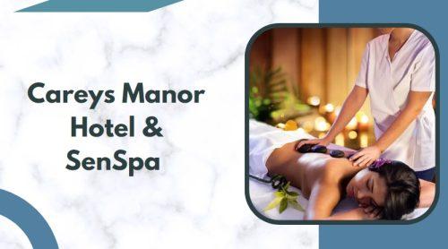 Careys Manor Hotel & SenSpa 
