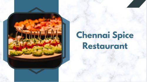 Chennai Spice Restaurant