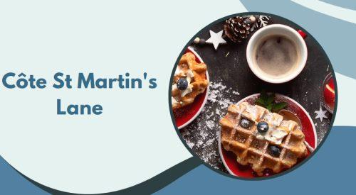 Côte St Martin's Lane