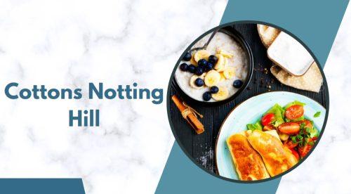 Cottons Notting Hill