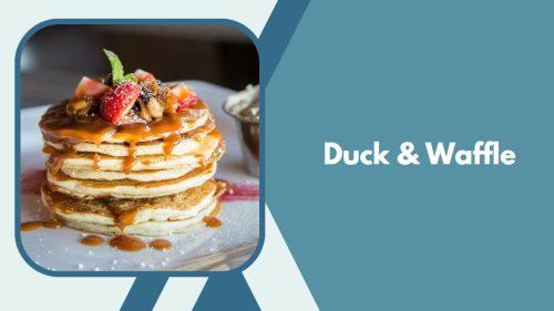 Duck & Waffle