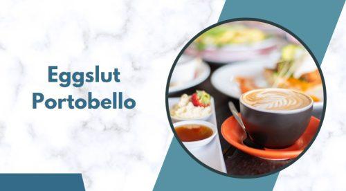 Eggslut Portobello