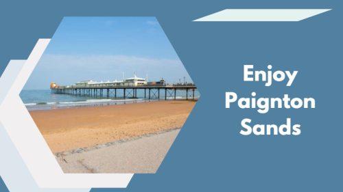 Enjoy Paignton Sands