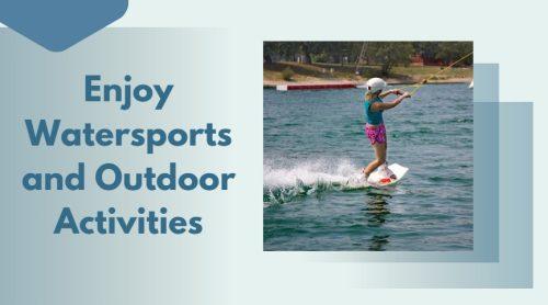 Enjoy Watersports and Outdoor Activities