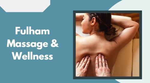 Fulham Massage & Wellness - full body massage fulham
