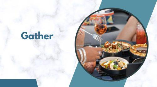 Gather