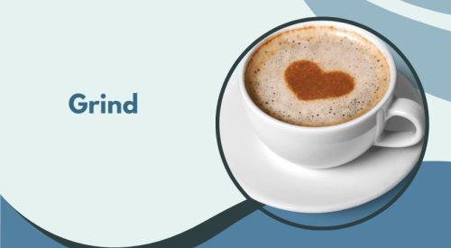 Grind