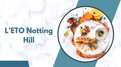 L'ETO Notting Hill