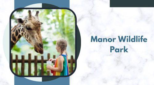 Manor Wildlife Park
