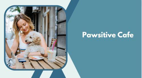 Pawsitive Cafe