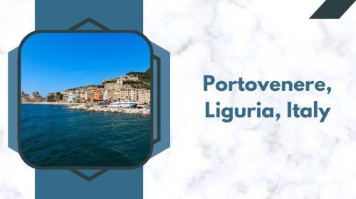 Portovenere, Liguria, Italy